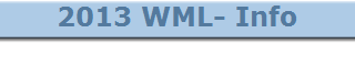 2013 WML- Info